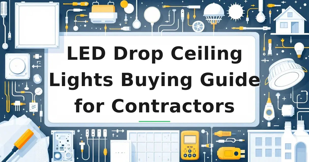 Featured image for: LED Drop Ceiling Lights Buying Guide for Contractors