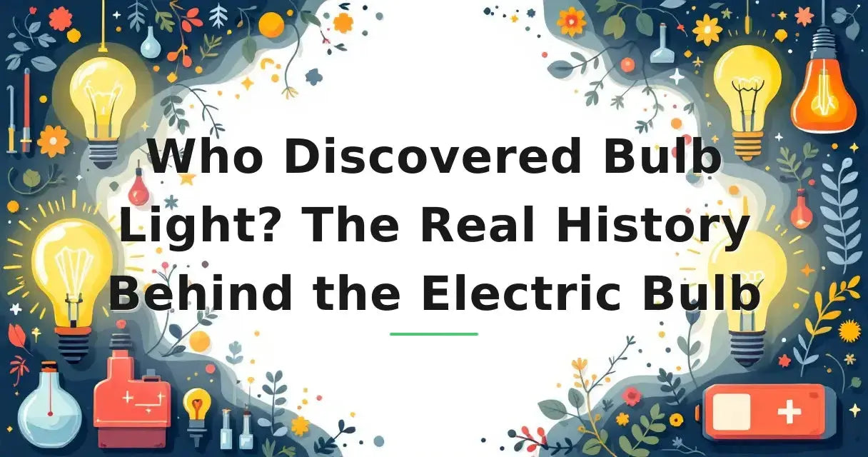 Featured image for: Who Discovered Bulb Light? The Real History Behind the Electric Bulb